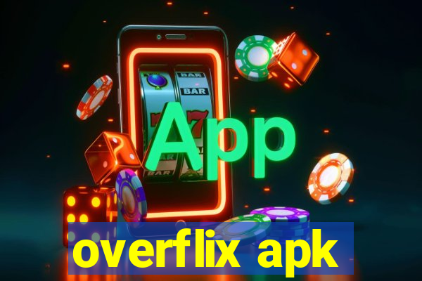 overflix apk